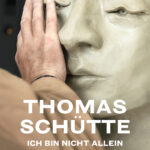 Filmplakat zu Thomas Schütte - Ich bin nicht allein